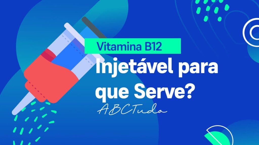 Vitamina B12 Injetável para que Serve - Quem precisa? e Pq?