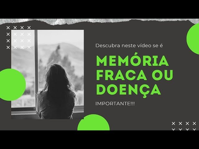 Memória Fraca - Como Diferenciar um Esquecimento Normal de Doença