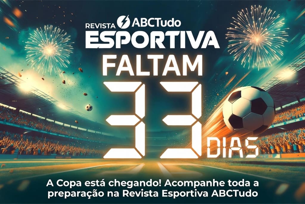 Faltam 33 dias: A Copa que vai parar o mundo!